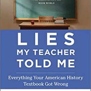 Lies my Teacher Told Me: 2nd Edition